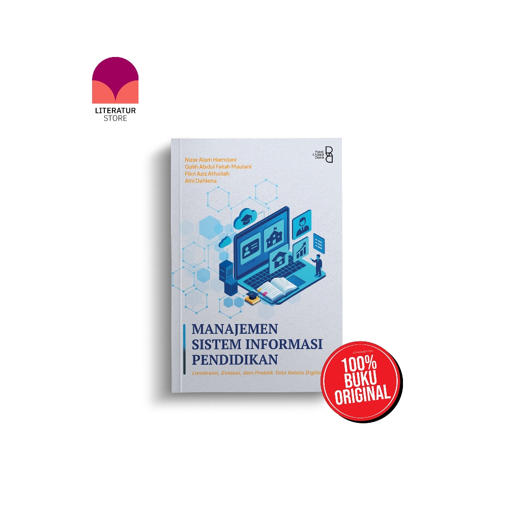 Buku Manajemen Sistem Informasi Pendidikan: Landasan, Evolusi, dan Praktik Tata Kelola Digital