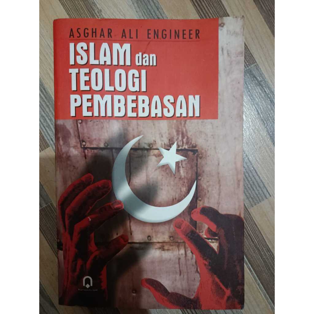 Buku Islam dan Teologi Pembebasan Penulis Asghar Ali Engineer 100% Ori