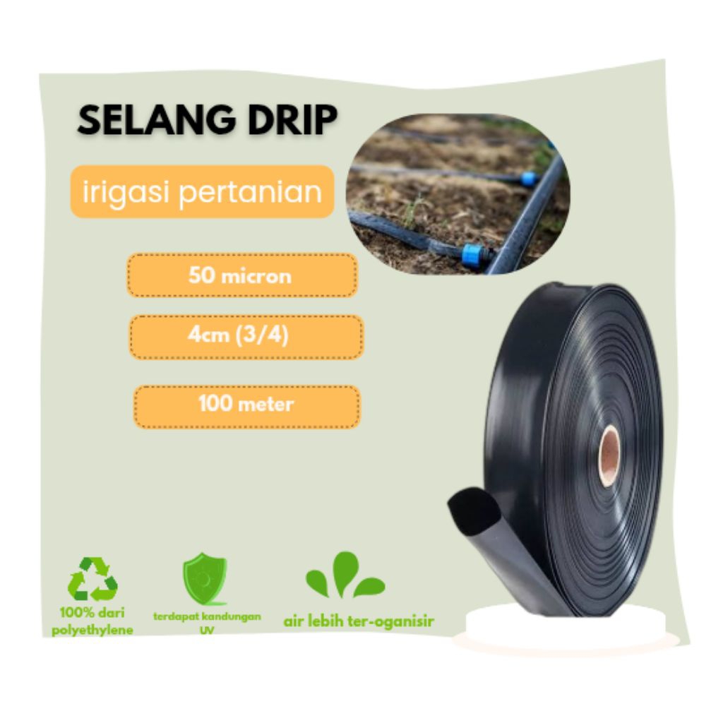 Selang Drip/Irigasi pengairan 50 micron x 4cm x 100 meter HDPE POLYETHYLENE