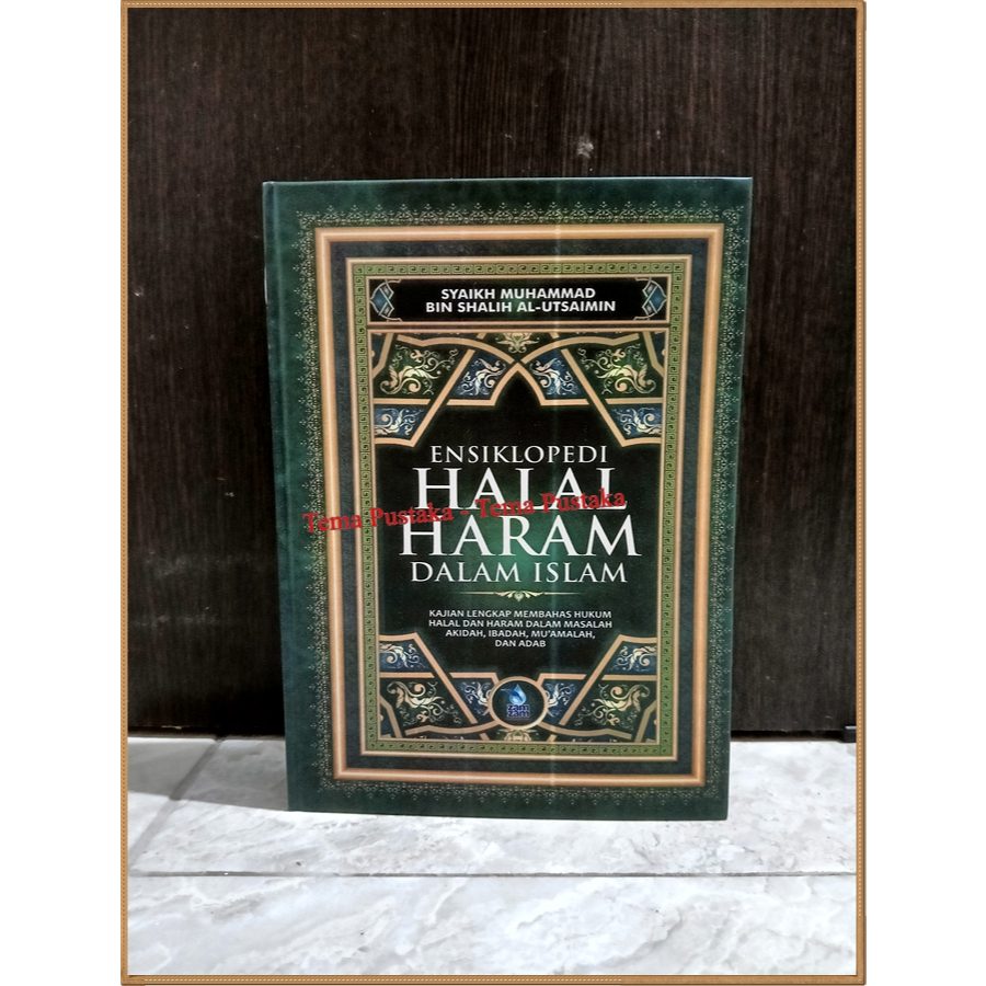 Ensiklopedi Halal Haram dalam Islam - Syaikh Muhammad (HC)
