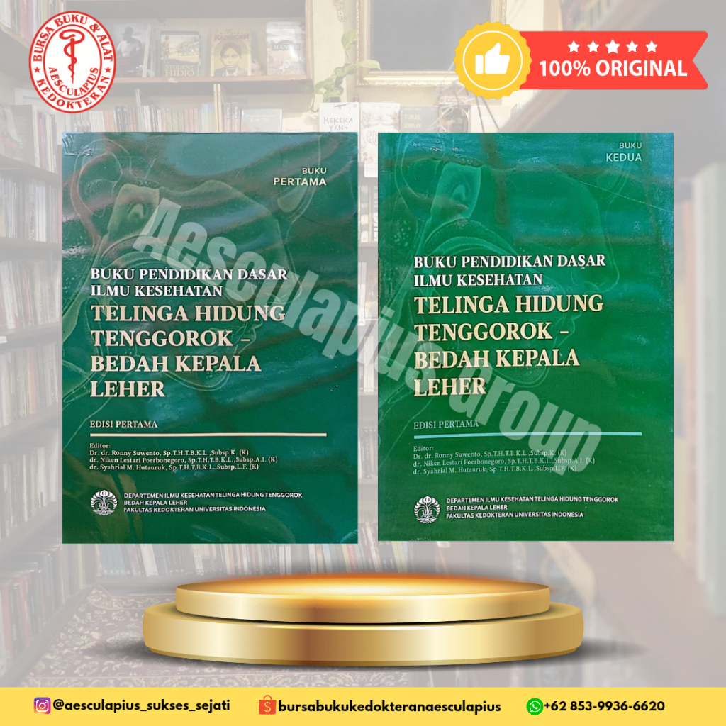 BUKU PENDIDIKAN DASAR ILMU KESEHATAN - TELINGA HIDUNG TENGGOROK - BEDAH KEPALA LEHER EDISI 1 (SET), 