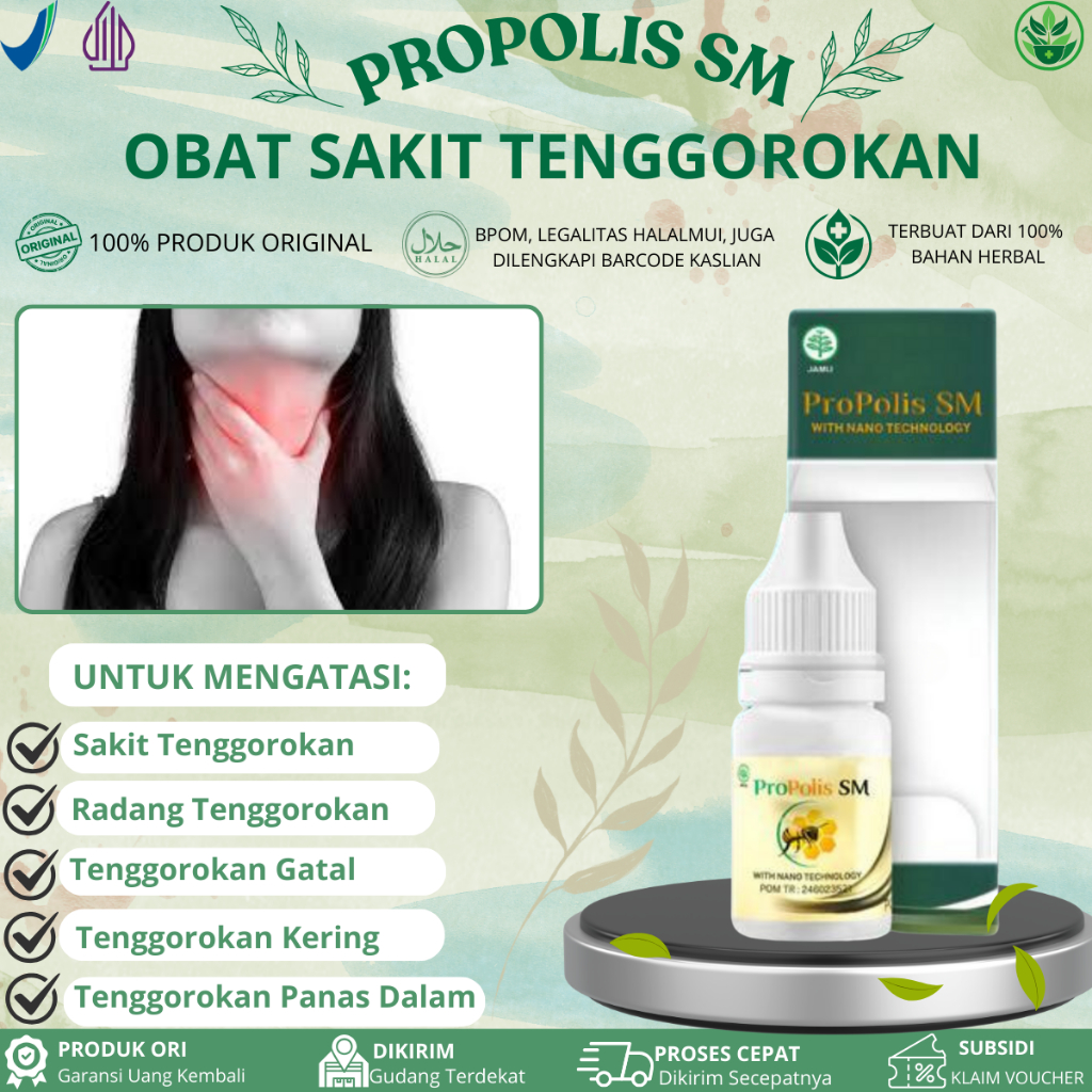 Propolis SM Untuk Sakit Tenggorokan, Radang Tenggorokan, Tenggorokan Gatal, Sakit tenggorokan Panas 