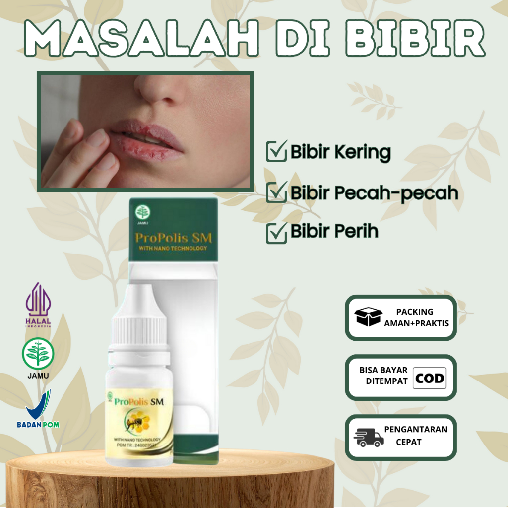 Obat Untuk Bibir/ MUlut Kering, Kulit Bibir Mengelupas, Bibir Terasa Perih-Propolis SM
