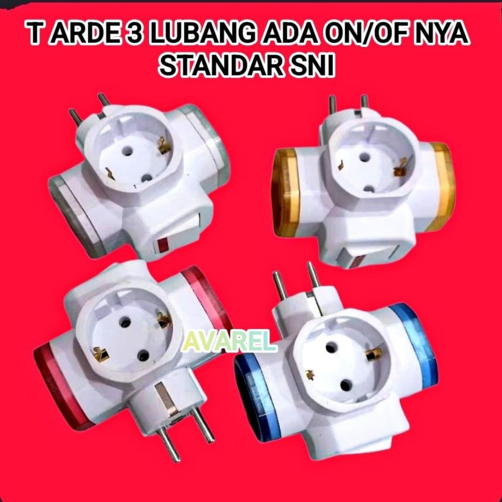 T STEKER ARDE SAKLAR ON OF 3 LUBANG MULTI COLOKAN CABANG TIGA STANDAR SNI