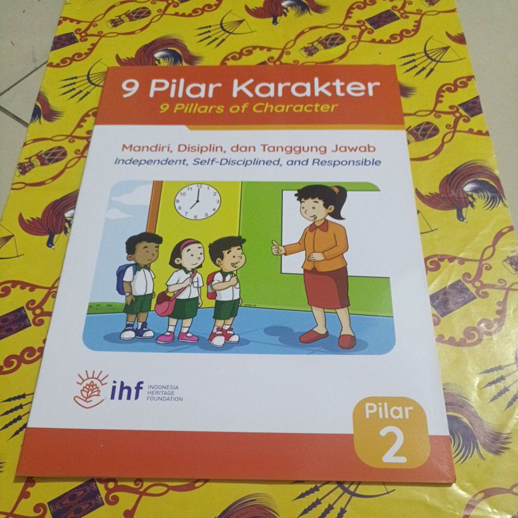 Buku 9 Pilar Karakter - Pilar 2 , Mandiri, Disiplin,dan Tanggung jawab