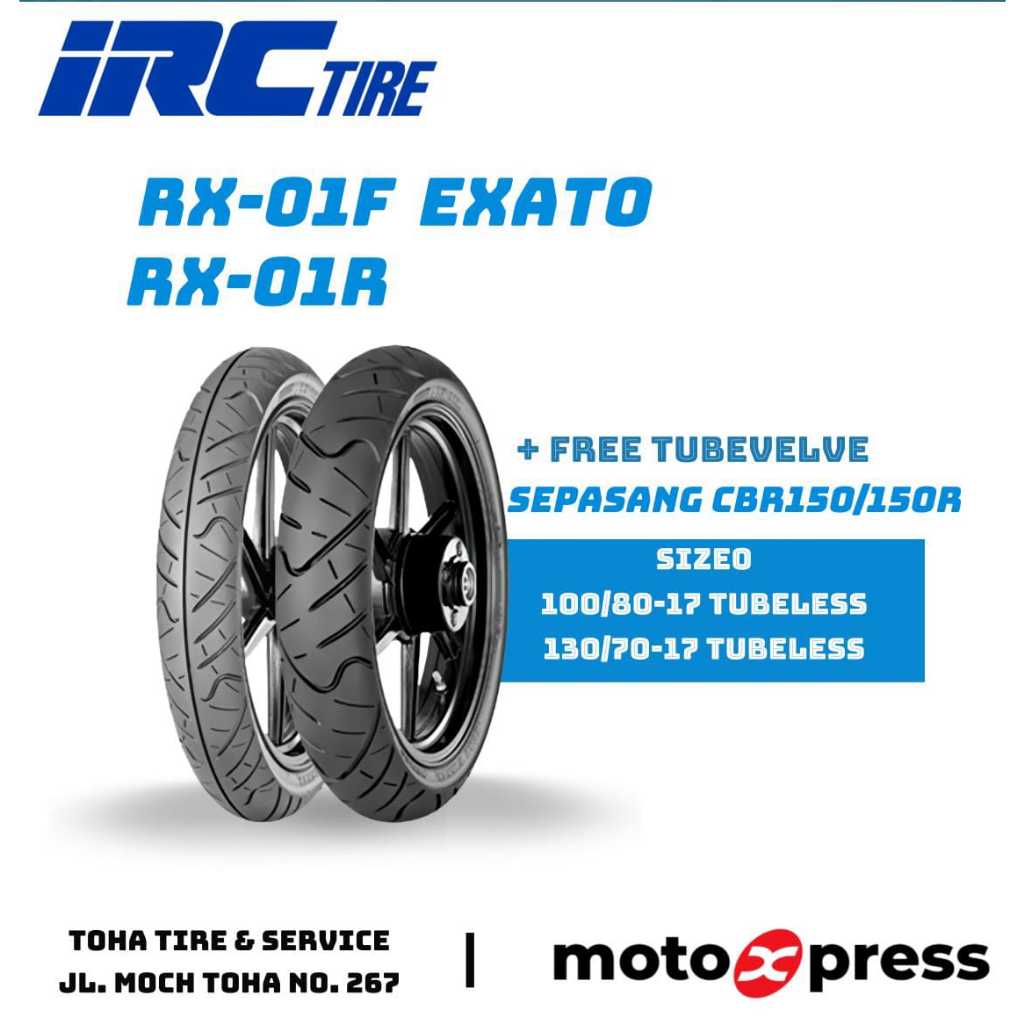 Sepasang Ban CBR150 & CBR150R IRC RX-01 & EXATO Tubeless