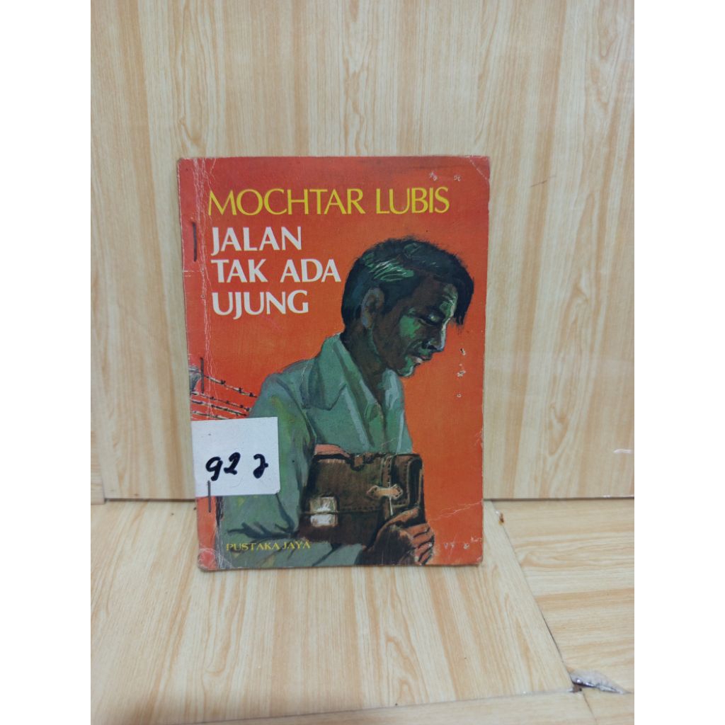 Jalan Tak Ada Ujung by Mochtar Lubis