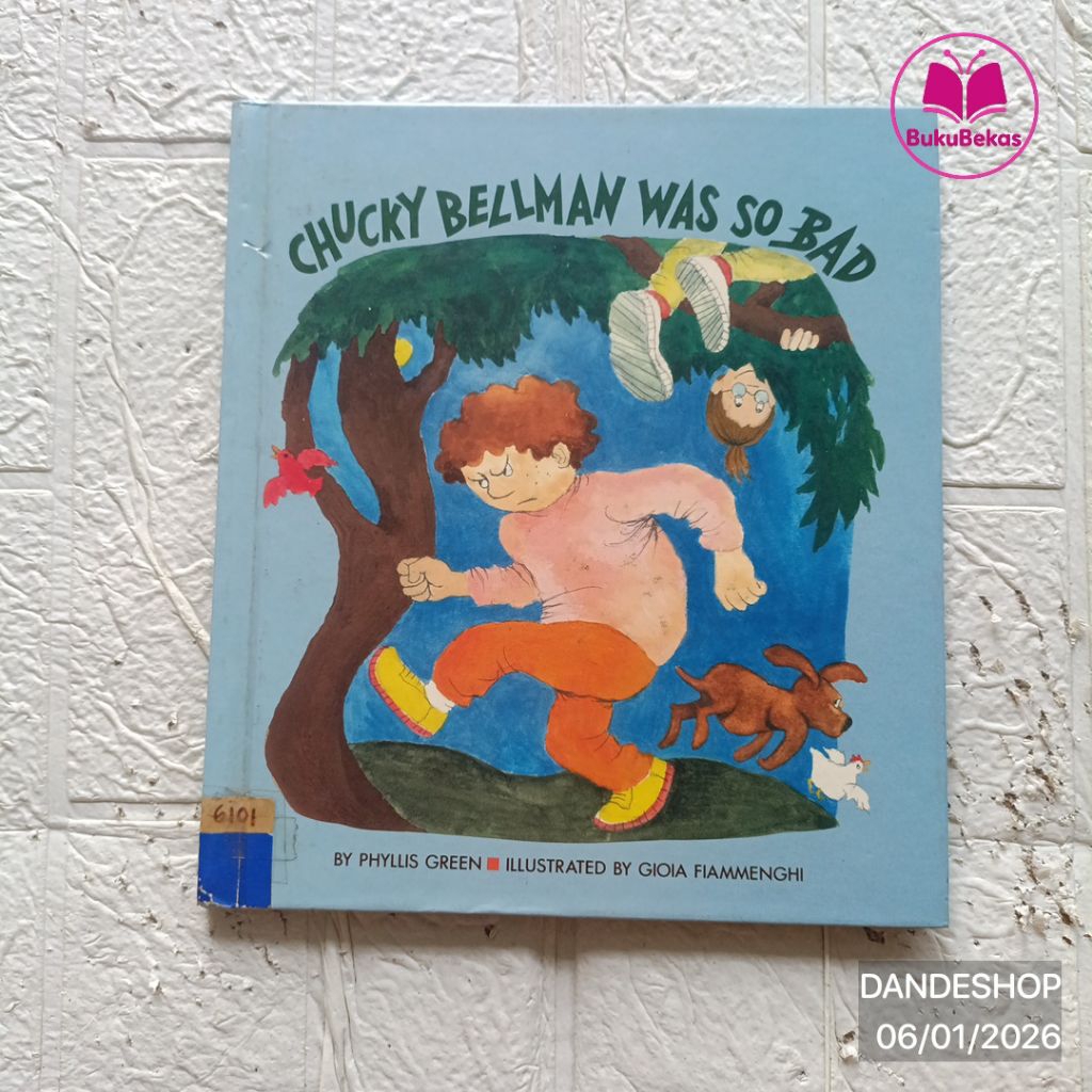 (english) Chucky Bellman Was So Bad by Phyllis Green HARDCOVER - Buku Cerita Anak Bekas Preloved