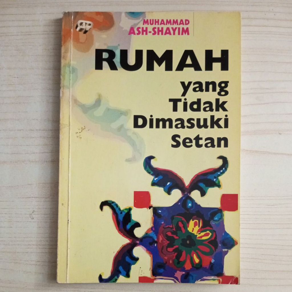 BUKU RUMAH YANG TIDAK DIMASUKI SETAN OLEH MUHAMMAD ASH SHAYIM