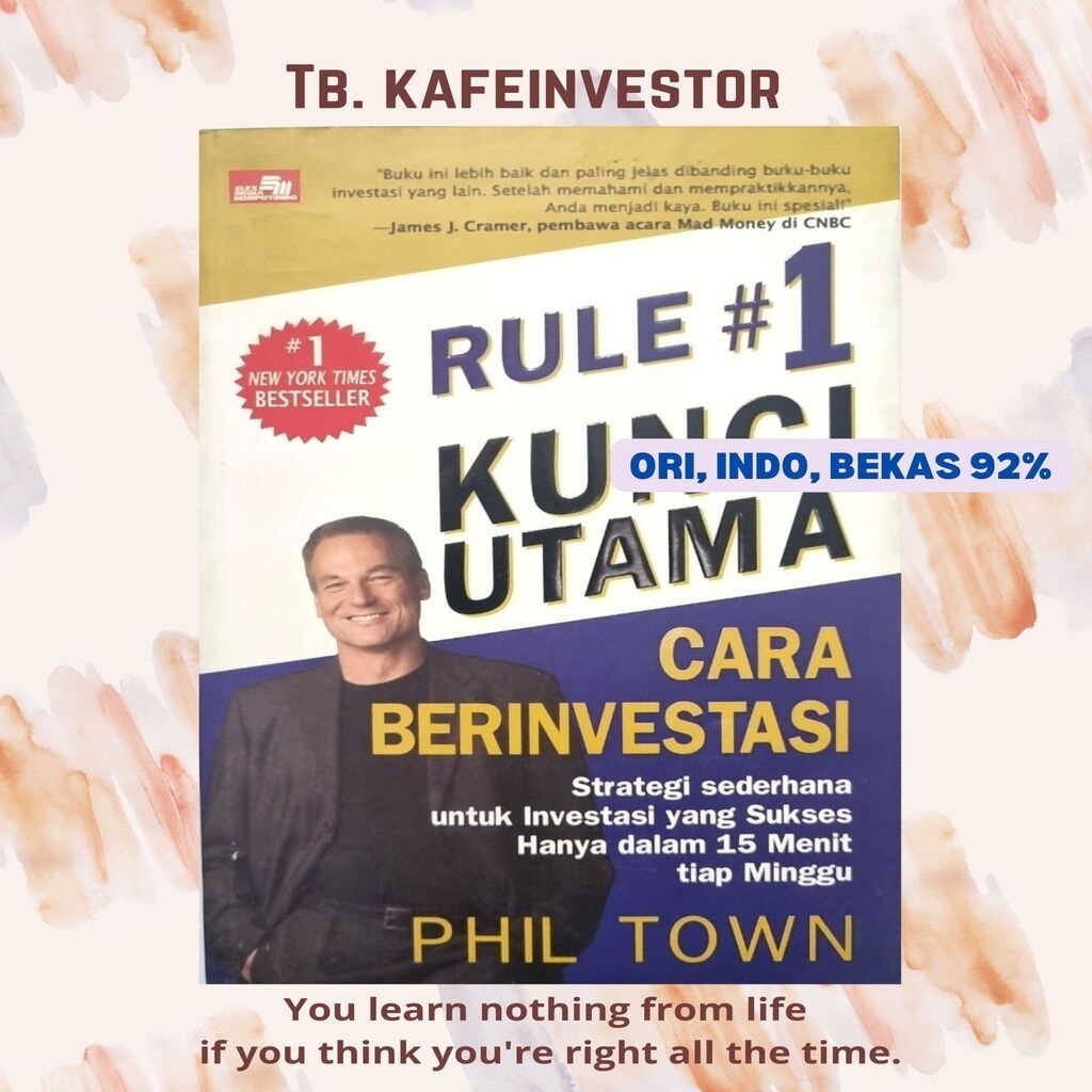 BUKU RULE #1 KUNCI UTAMA CARA BERINVESTASI-PHIL TOWN