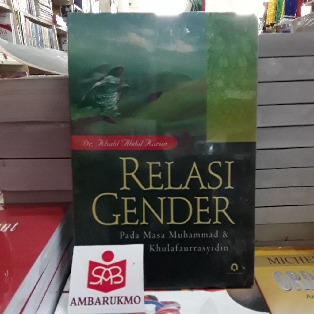 Relasi Gender - Khalil Abdul Karim