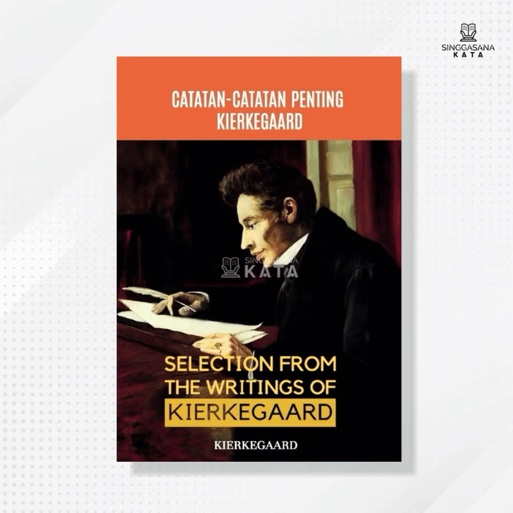 Buku Catatan-Catatan Penting Kierkegaard - Soren Kierkegaard - Indoliterasi