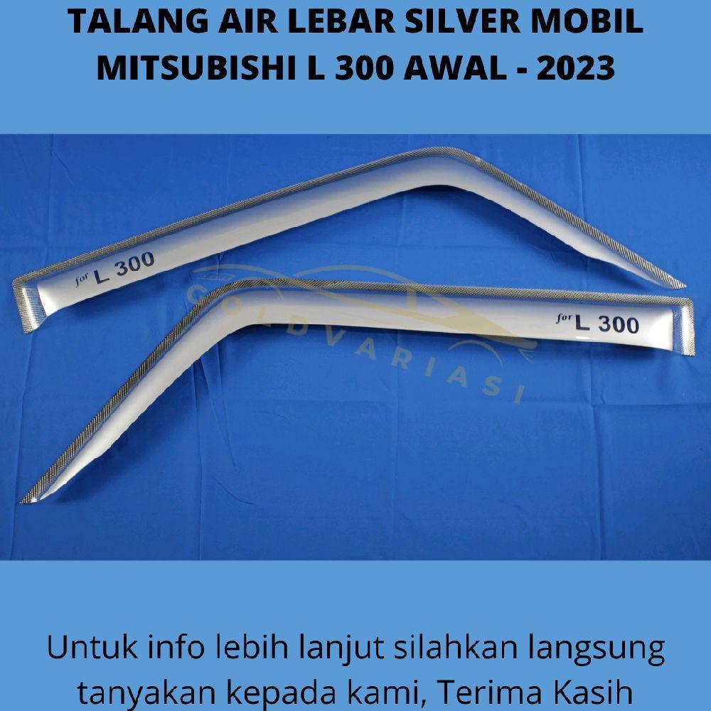 Talang Air Silver Lebar Silver Mobil Mitsubishi L 300 L300 Awal 2023 Silver Depan