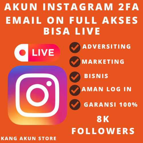AKUN IG FOLLOWERS 8K FOLL–10K FOLL+ | BISA LIVE | SIAP PAKAI & BERGARANSI