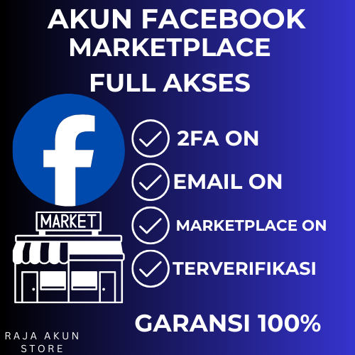 AKUN FACEBOOK MARKETPLACE VERIFIED – FULL AKSES & GARANSI