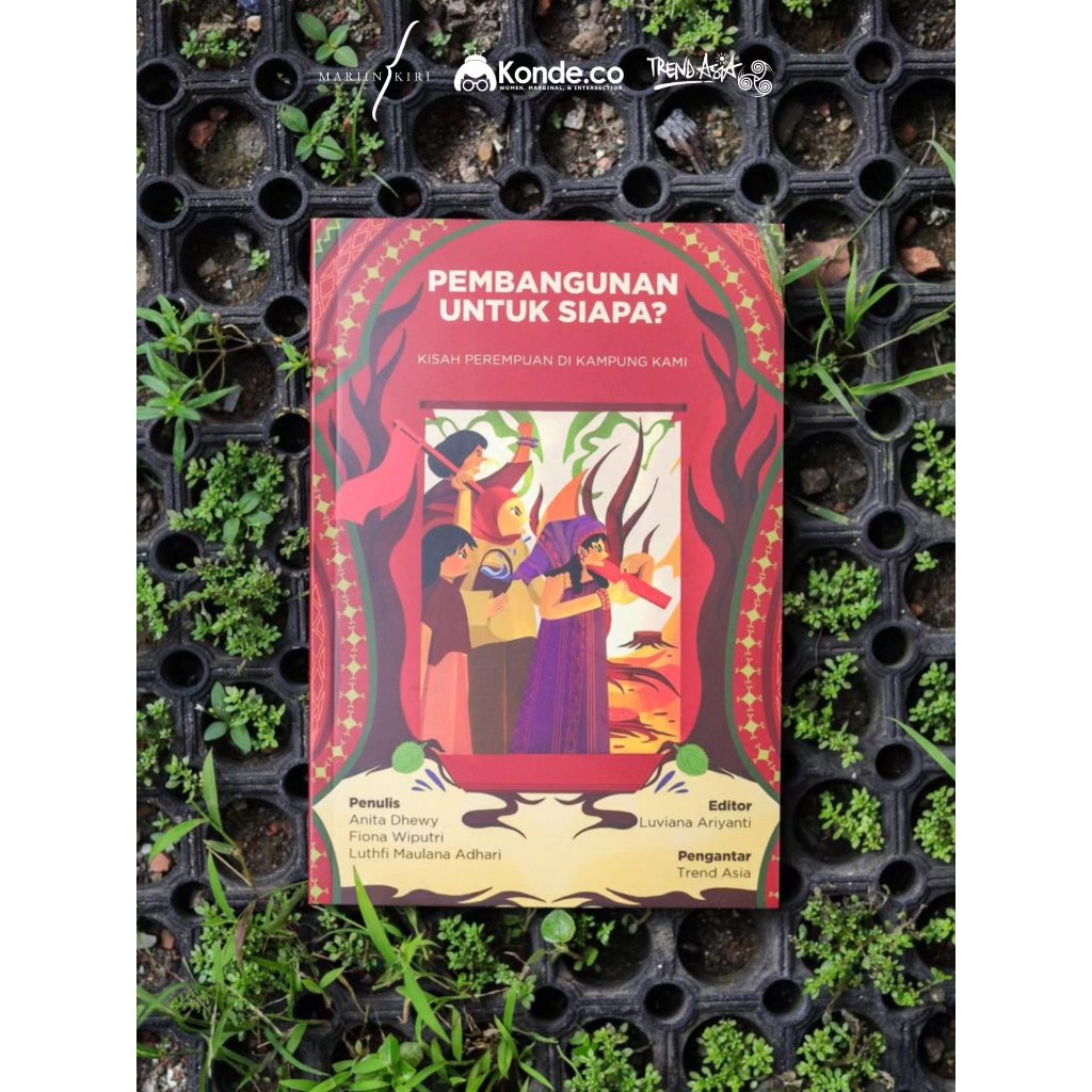 Buku Pembangunan untuk Siapa? Kisah Perempuan di Kampung Kami - Marjin Kiri