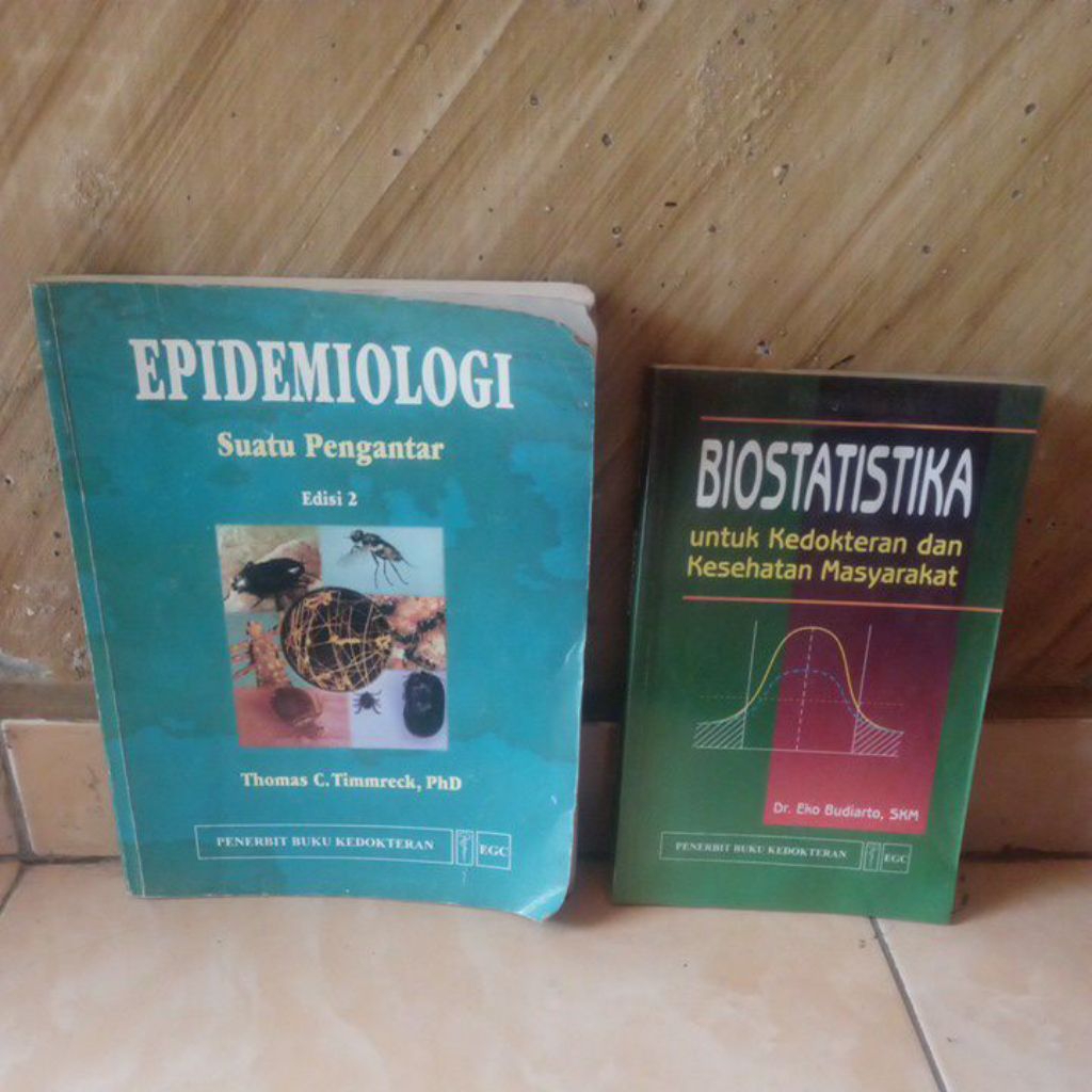 original bekas: Epidemiologi suatu Pengantar & Bio statistika Timmreck Eko B.