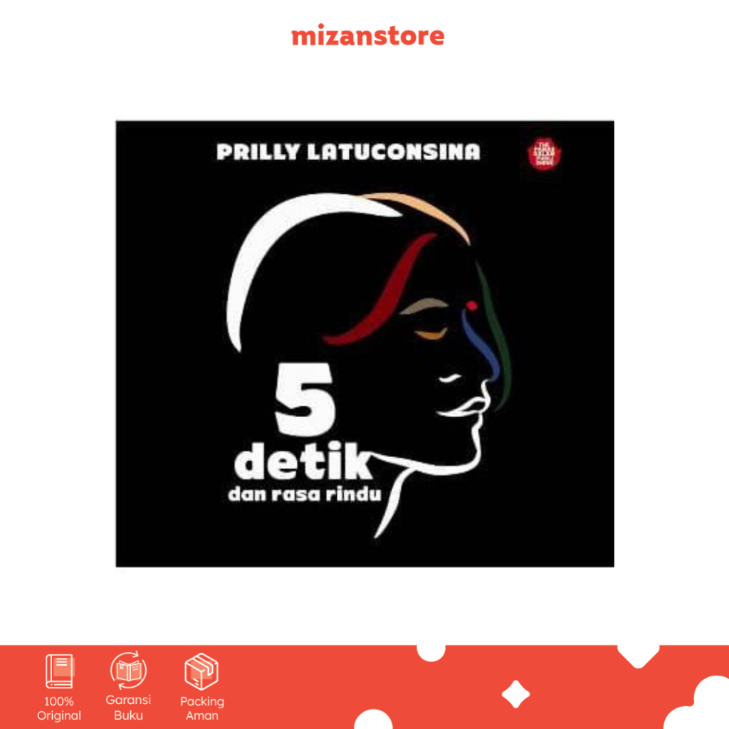 Novel 5 Detik dan Rasa Rindu (Hard Cover) - Prilly Latuconsina - Puisi - Mizan Yogyakarta