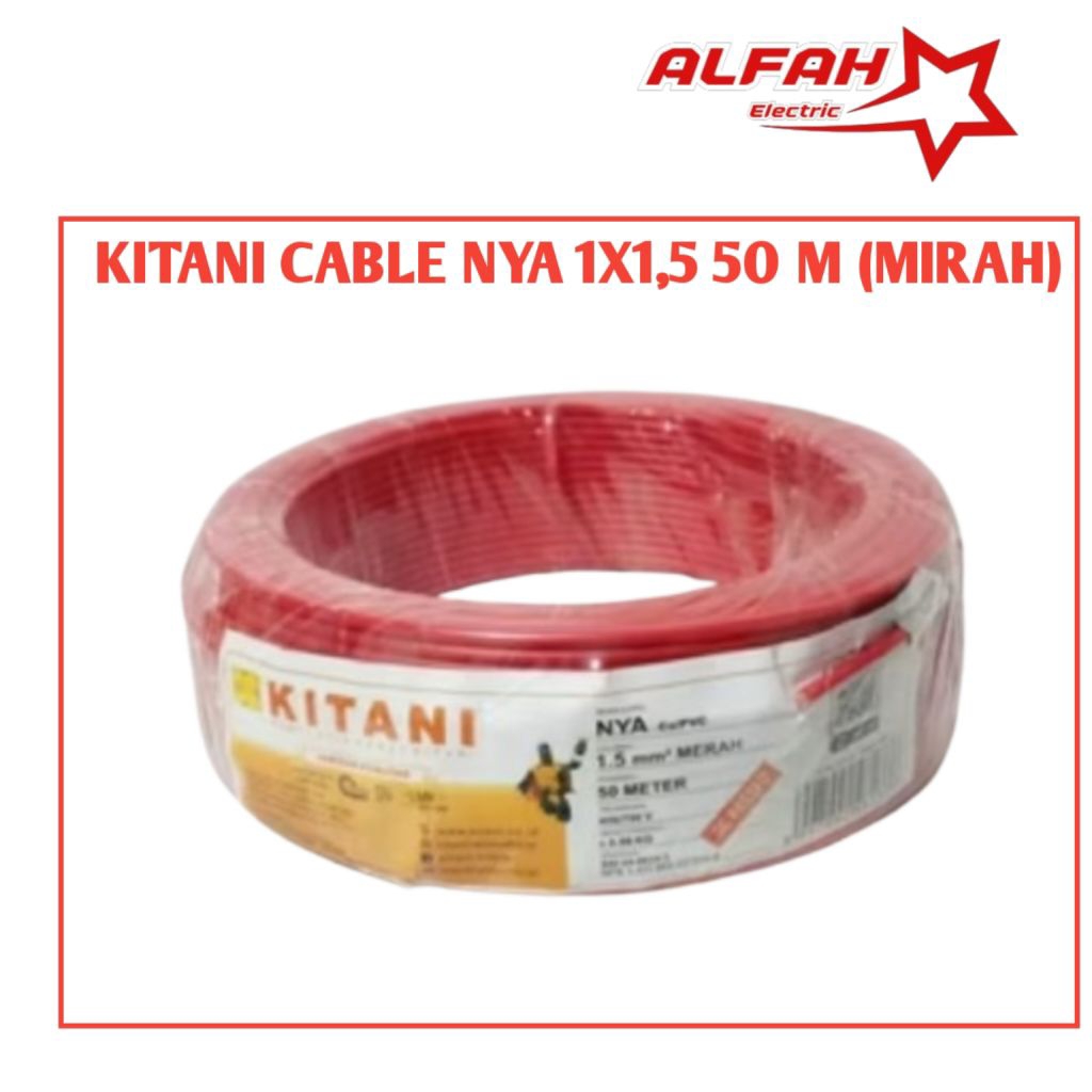 KITANI CABLE NYA 1X1,5 50 METER (MIRAH)