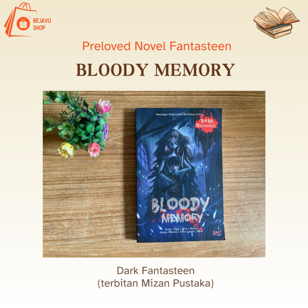 PRELOVED NOVEL DARK FANTASTEEN: BLOODY MEMORY