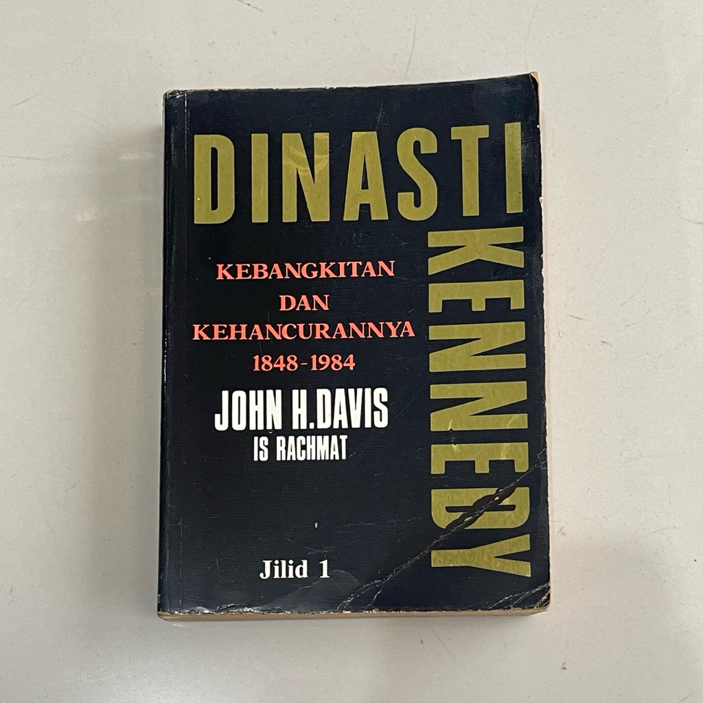 Buku DINASTI KENNEDY oleh JOHN H DAVIS IS RACHMAT