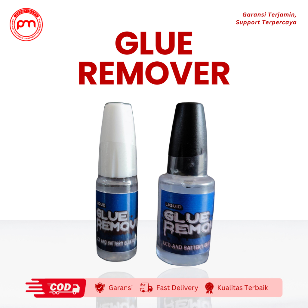 Glue Remover Penghilang Lem LCD Battery