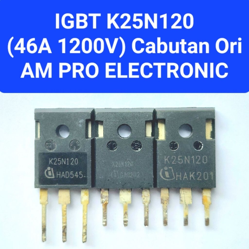 IGBT K25N120 Normal Igbt K25N120 Cabutan Ori Igbt K 25n120