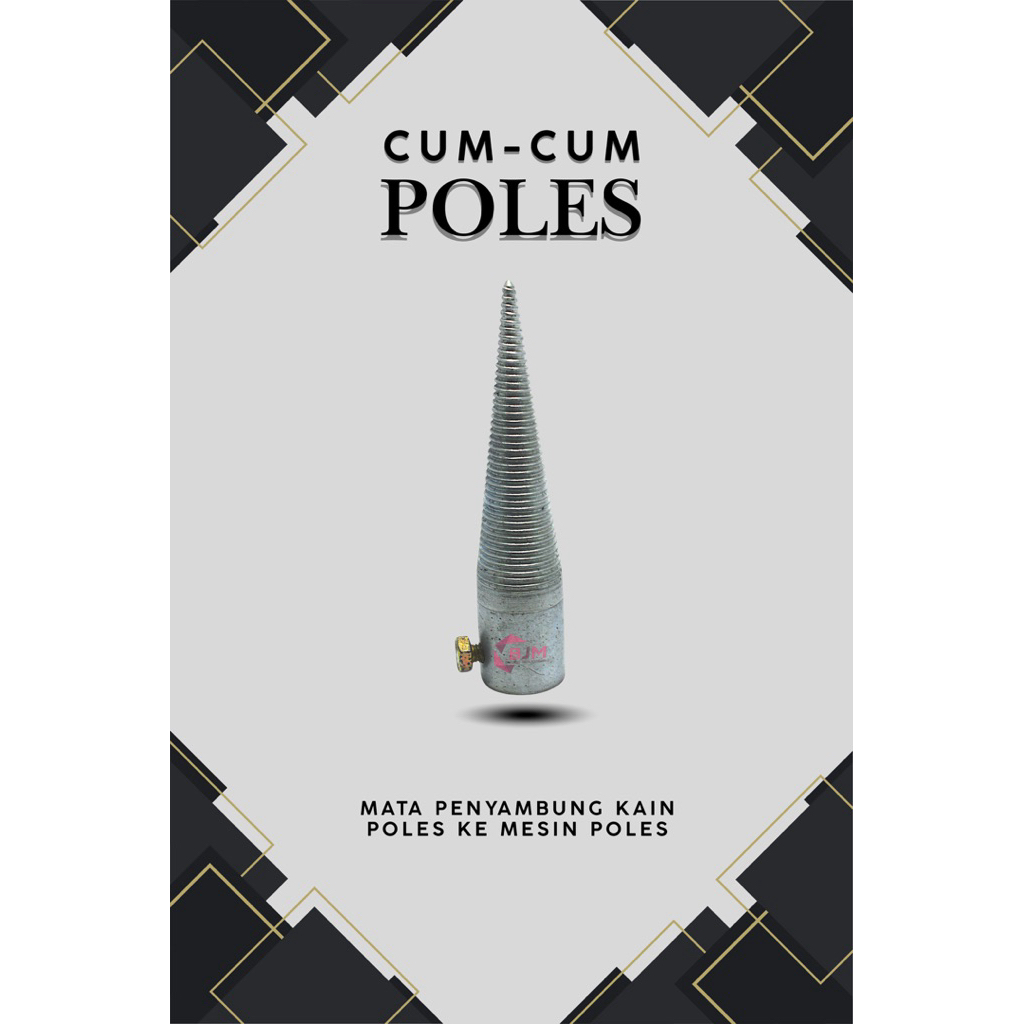 CUMCUM POLES / MATA PENYAMBUNG UNTUK KAIN POLES KE MESIN POLES