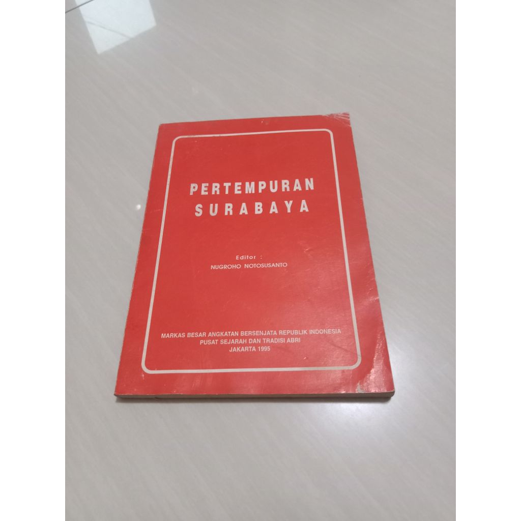 PERTEMPURAN SURABAYA Oleh Nugroho Notosusanto