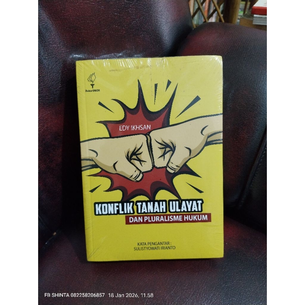 Konflik Tanah Ulayat Dan Pluralisme Hukum - Edy Ikhsan