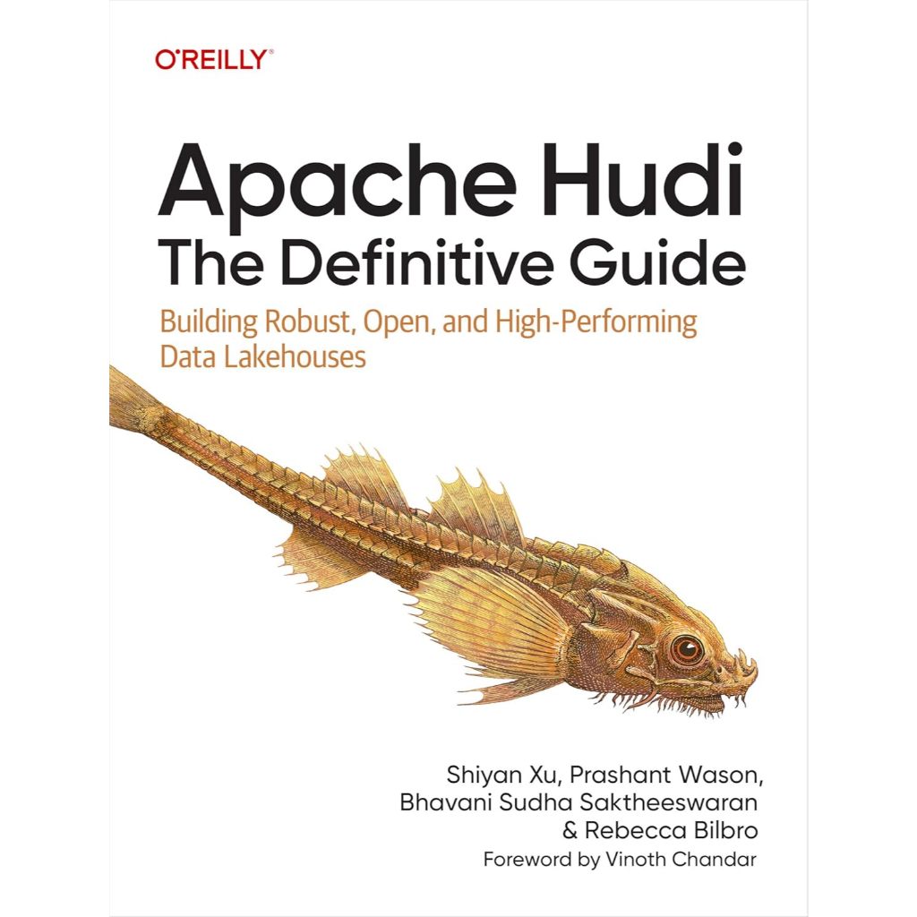 Apache Hudi: The Definitive Guide