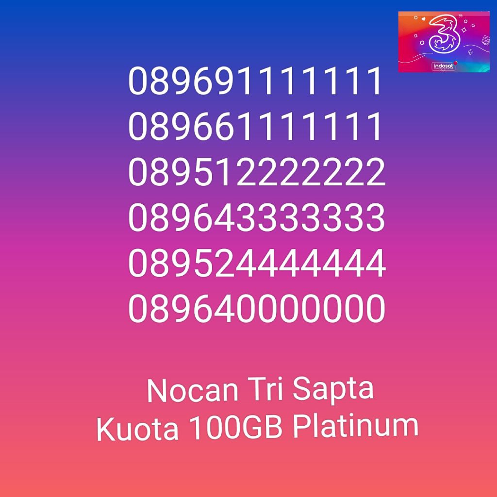Nomor Cantik Nocan Sapta Kartu Perdana Tri Three 4G LTE Kuota 100GB Prabayar Platinum