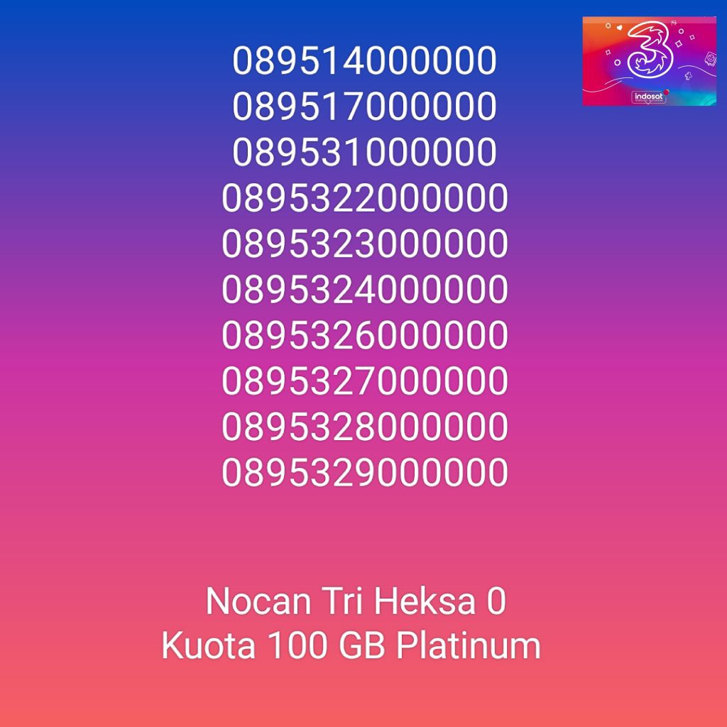 Nomor Cantik Nocan HEKSA 0 Kartu Perdana Tri Three 4G LTE Kuota 100GB Prabayar Platinum