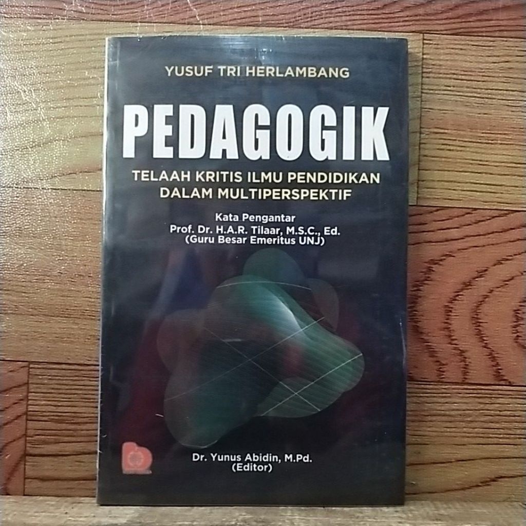Buku pedagogik telaah kritis ilmu pendidikan dalam multiperspektif
