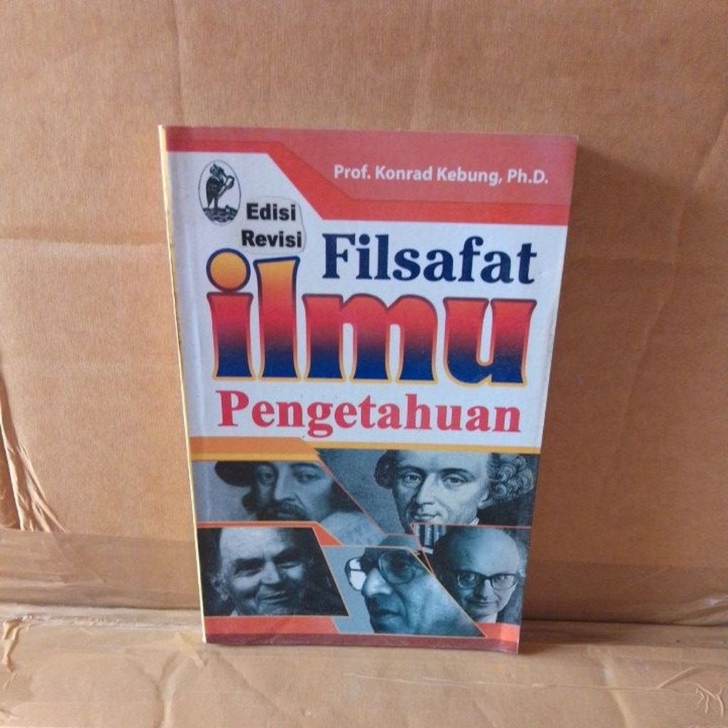 Buku Filsafat Ilmu Pengetahuan Edisi Revisi by Prof Konrad Kebung,Ph.D. Seken Original