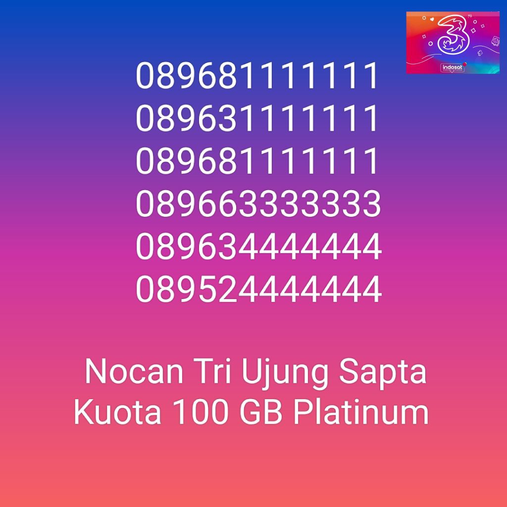 Nomor Cantik Nocan Sapta Kartu Perdana Tri Three 4G LTE Kuota 100GB Prabayar Platinum