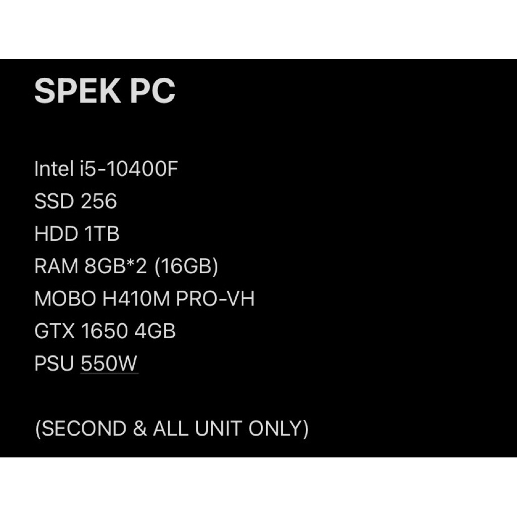 PC GTX 1650, I5-10400F, RAM 16GB SECOND & UNIT ONLY