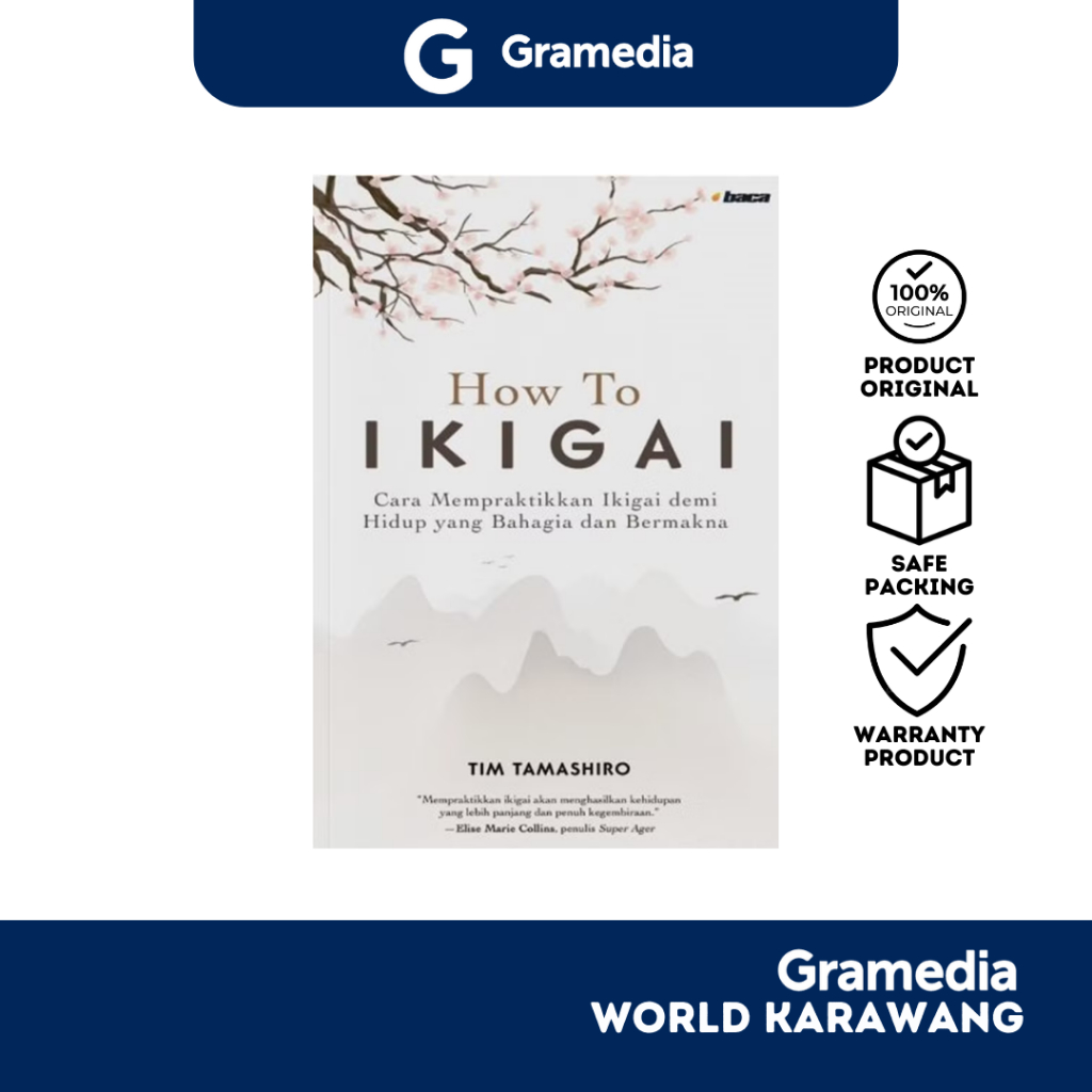 Gramedia Karawang - Buku Self Improvement - How To Ikigai - Tim Tamashiro