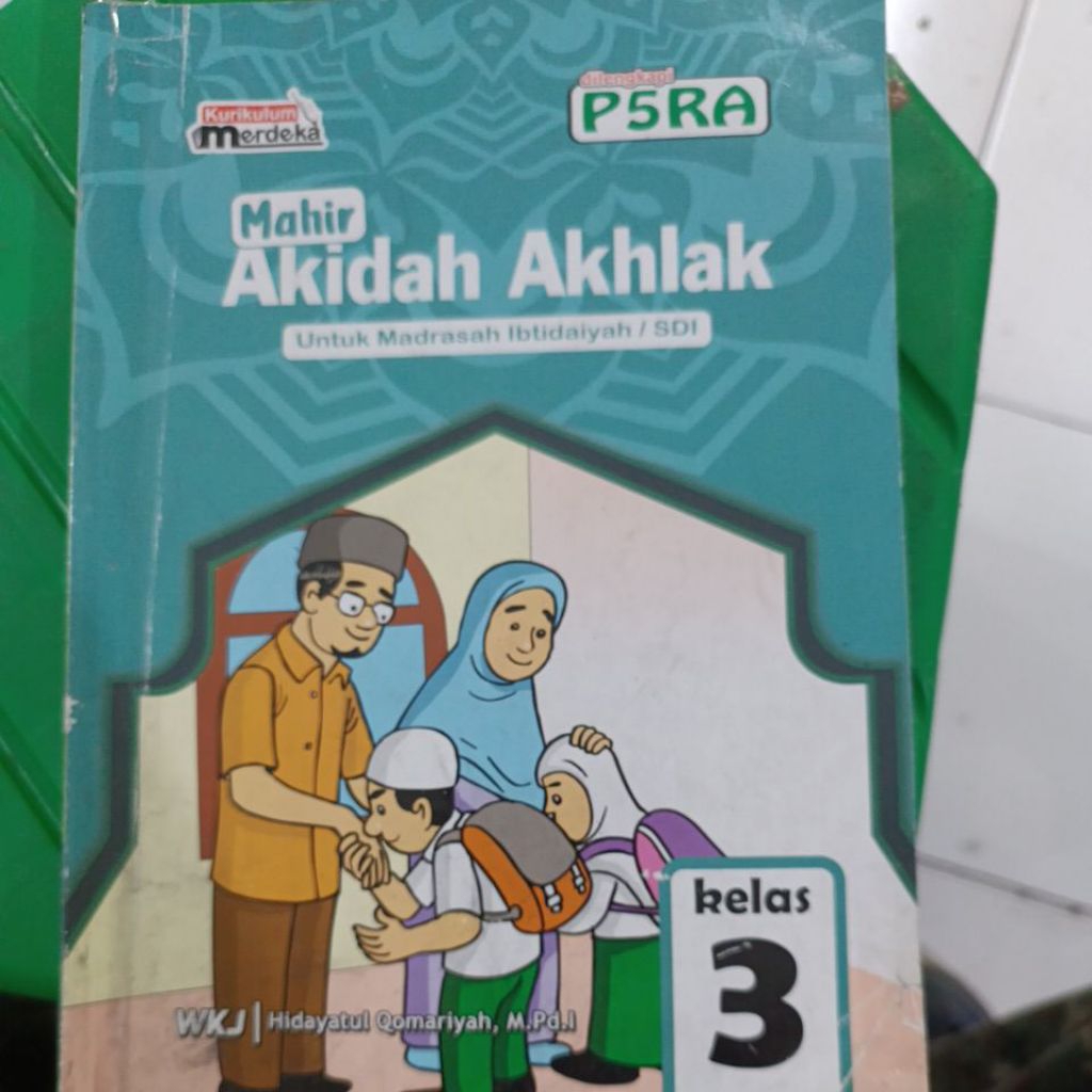 MAHIR AQIDAH AKHLAK UNTUK MADRASAH IBTIDAIYAH KELAS 3 KURIKULUM