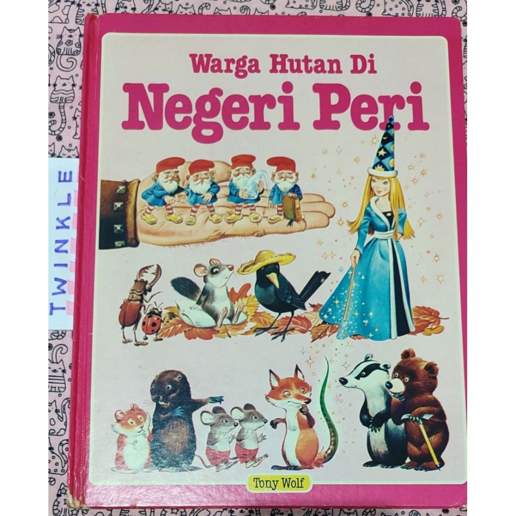 BUKU BERGAMBAR WARGA HUTAN DI NEGERI PERI TONY WOLF