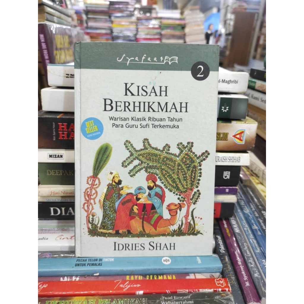 Kisah berhikmah warisan klasik ribuan tahun para guru sufi terkemuka buku 2 by idries shah