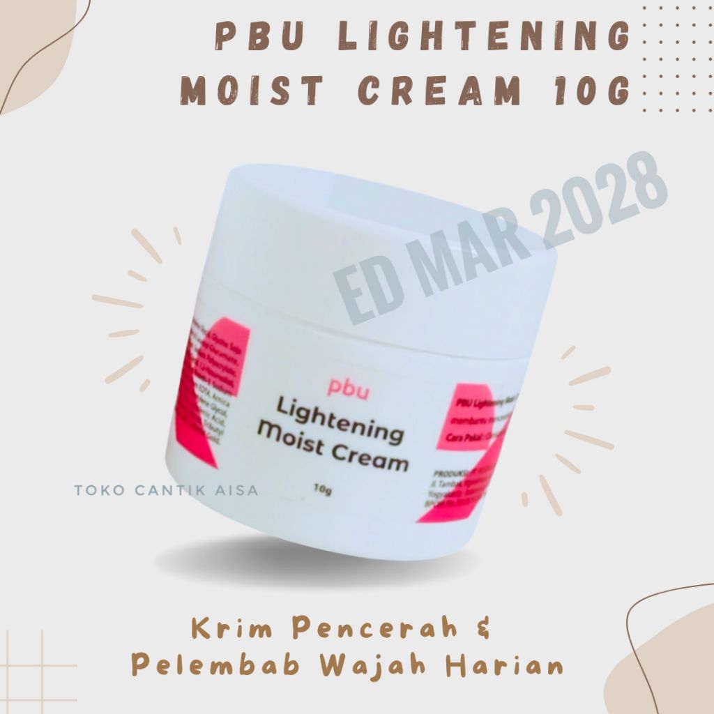 PBU Lightening Moist Cream – Krim Pencerah & Pelembab Wajah Harian