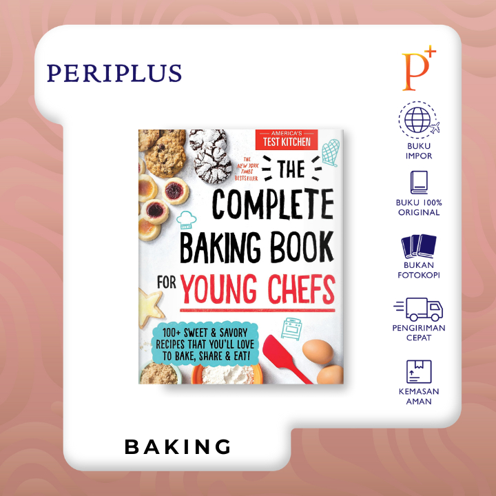The Complete Baking Book for Young Chefs - 9781492677697