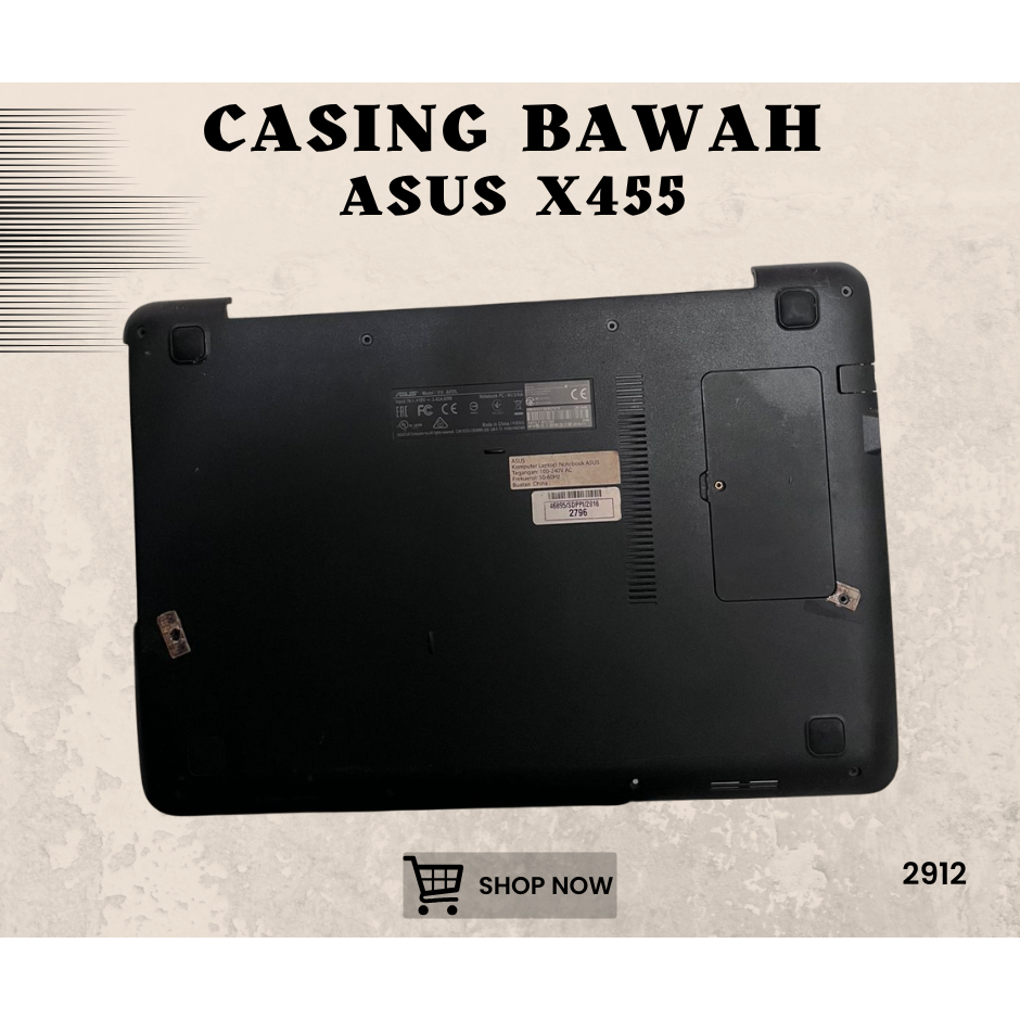 CASING BAWAH LAPTOP ASUS X455 SEKEN ORIGINAL COPOTAN