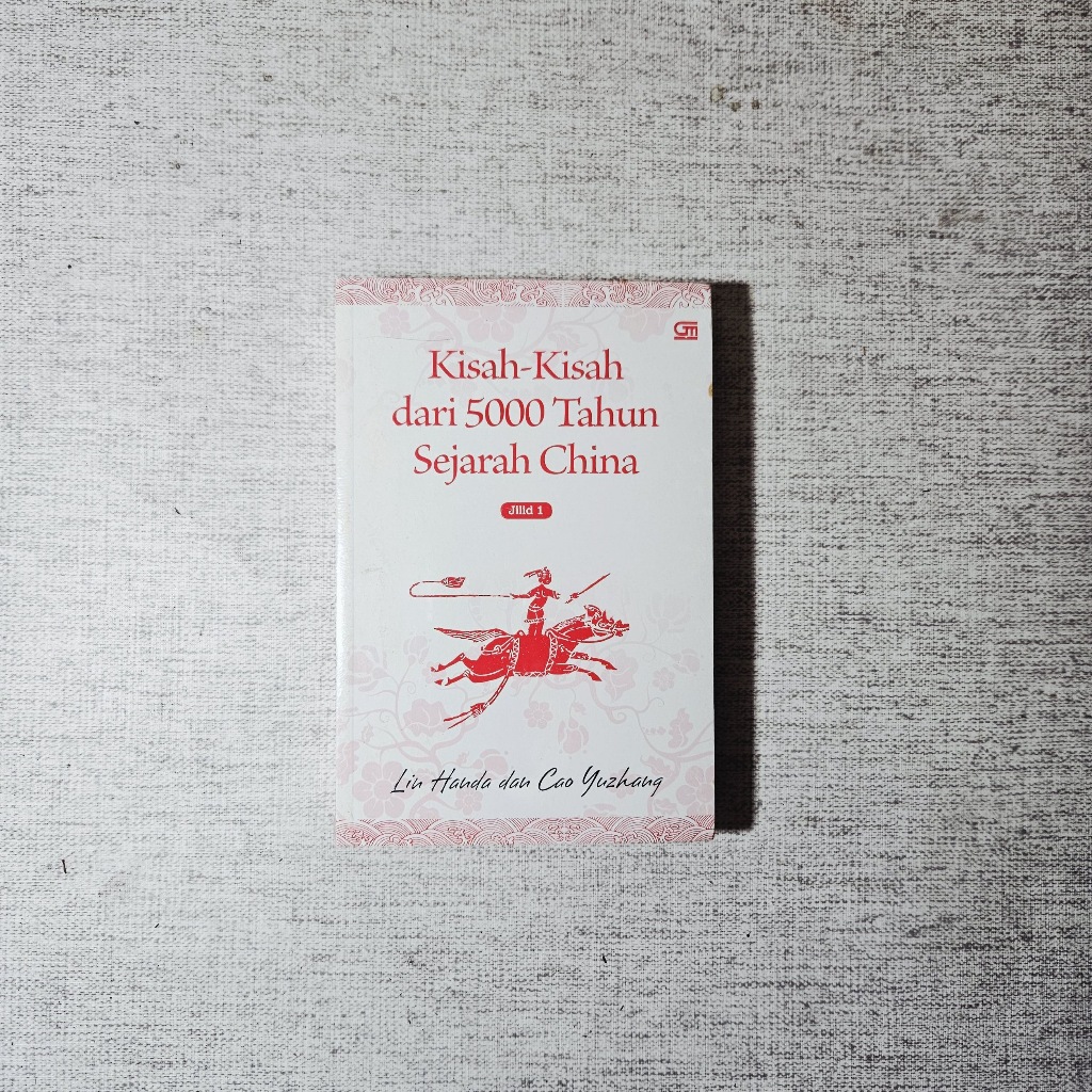 Buku Kisah Kisah dari 5000 Tahun Sejarah China (Jilid 1): Liu Handa dan Cao Yuzhang