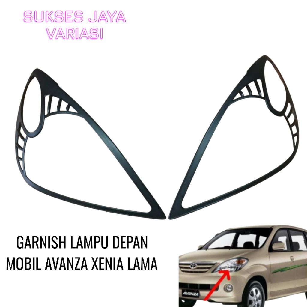 GARNISH LAMPU DEPAN MOBIL AVANZA XENIA LAMA 2004-2006 HITAM