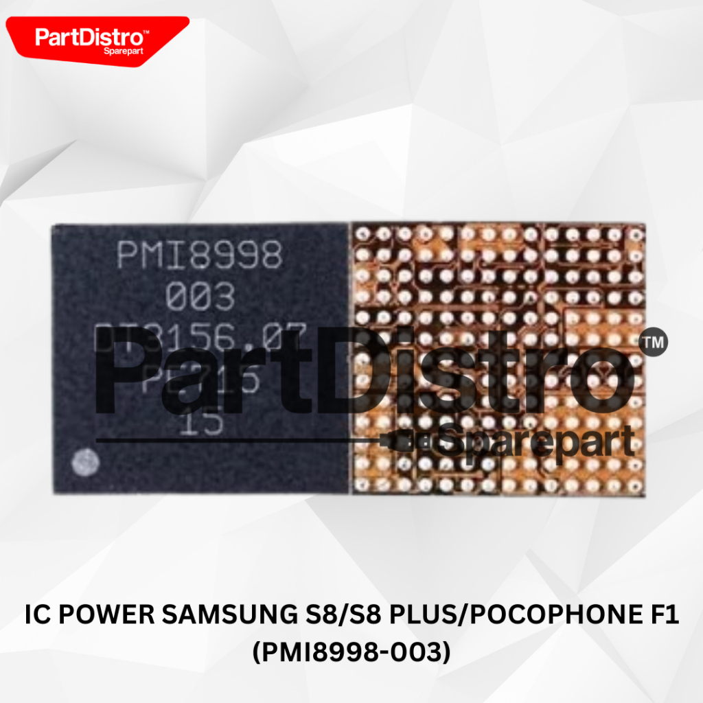 IC POWER SAMSUNG S8/S8 PLUS/POCOPHONE F1 (PMI8998-003)