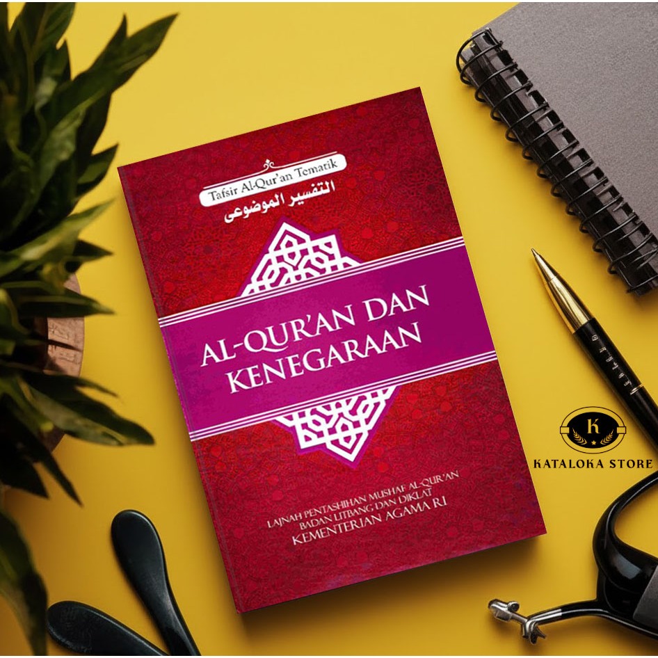 Al-Quran dan Kenegaraan – Tafsir Tematik Kemenag RI | Tafsir & Politik Islam