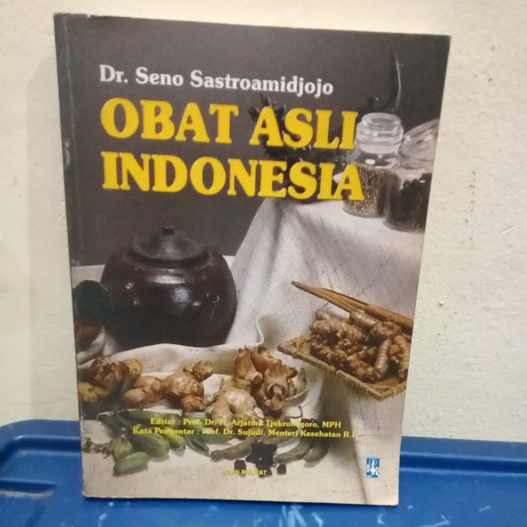 Buku Obat asli Indonesia oleh Dr.seno Sastroamidjojo