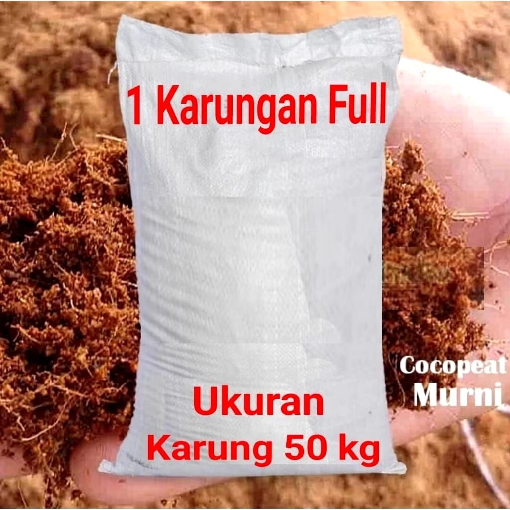 Media Tanam Cocopeat Karungan 50kg  (Bukan berat cocopit, hanya ukuran karungnya 50kg ,diisi full 1 
